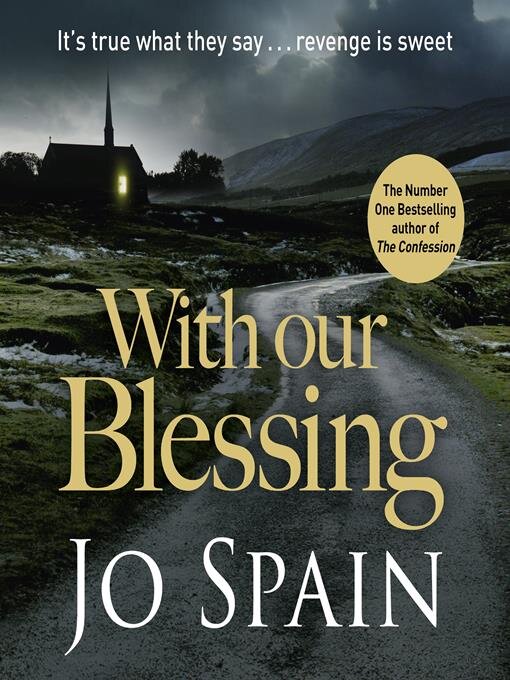 Title details for With Our Blessing by Jo Spain - Wait list